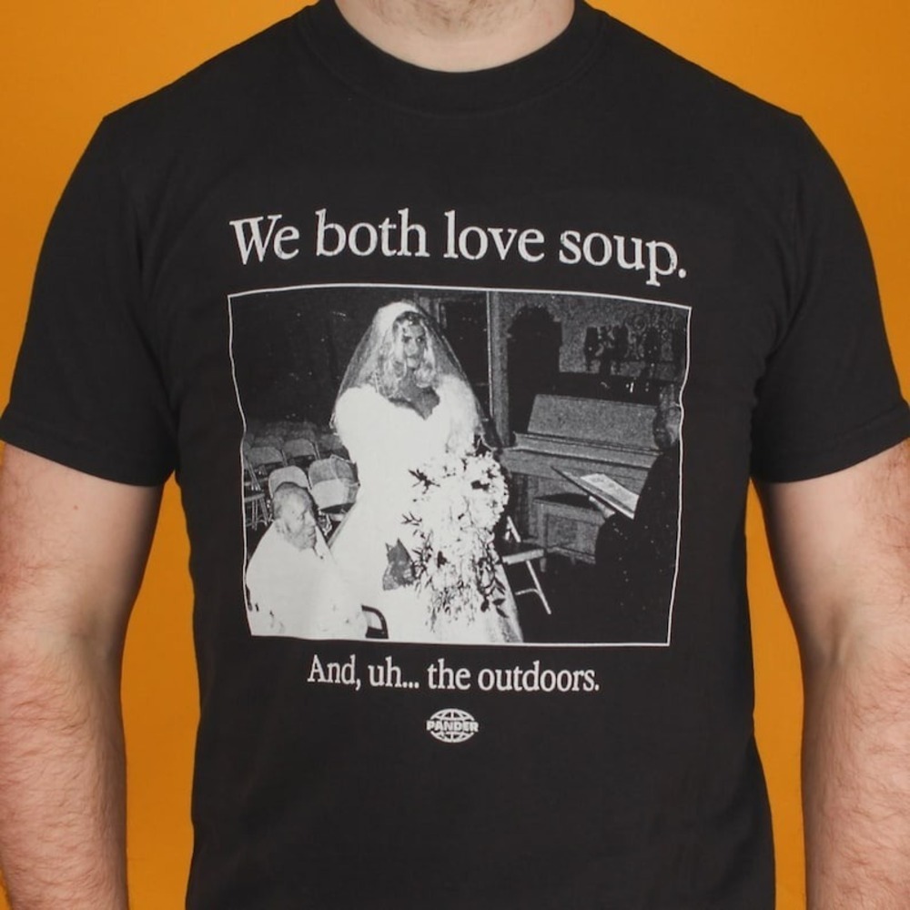 We Both Love Soup T-Shirt, Anna Nicole Marriage Meme Shirt, Best In Show Shirt